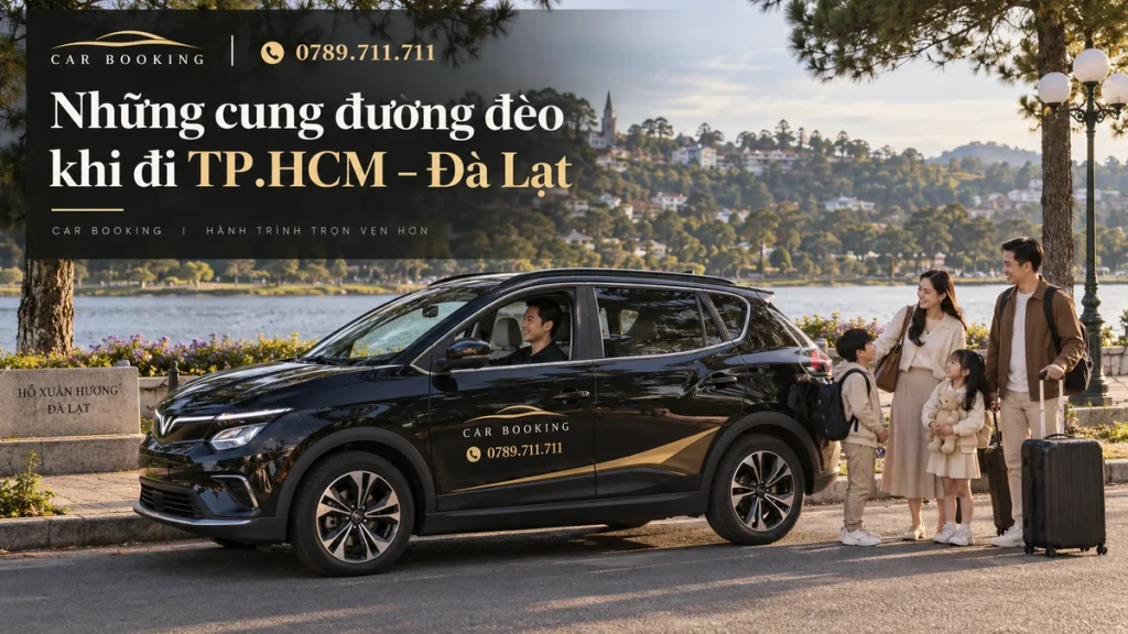 đường đèo khi đi TP.HCM – thiết kế tên bài trên ảnh minh họa xe Car Booking và hành khách