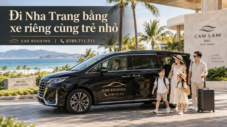 đi Nha Trang bằng xe riêng cùng trẻ nhỏ – thiết kế tên bài trên ảnh minh họa xe Car Booking và hành khách