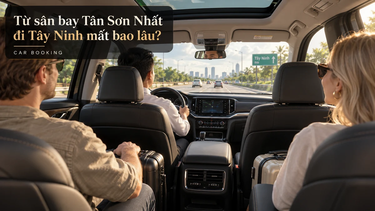 sân bay Tân Sơn Nhất đi Tây Ninh mất bao lâu — ảnh minh họa khoang xe và hành khách trên đường Tây Ninh